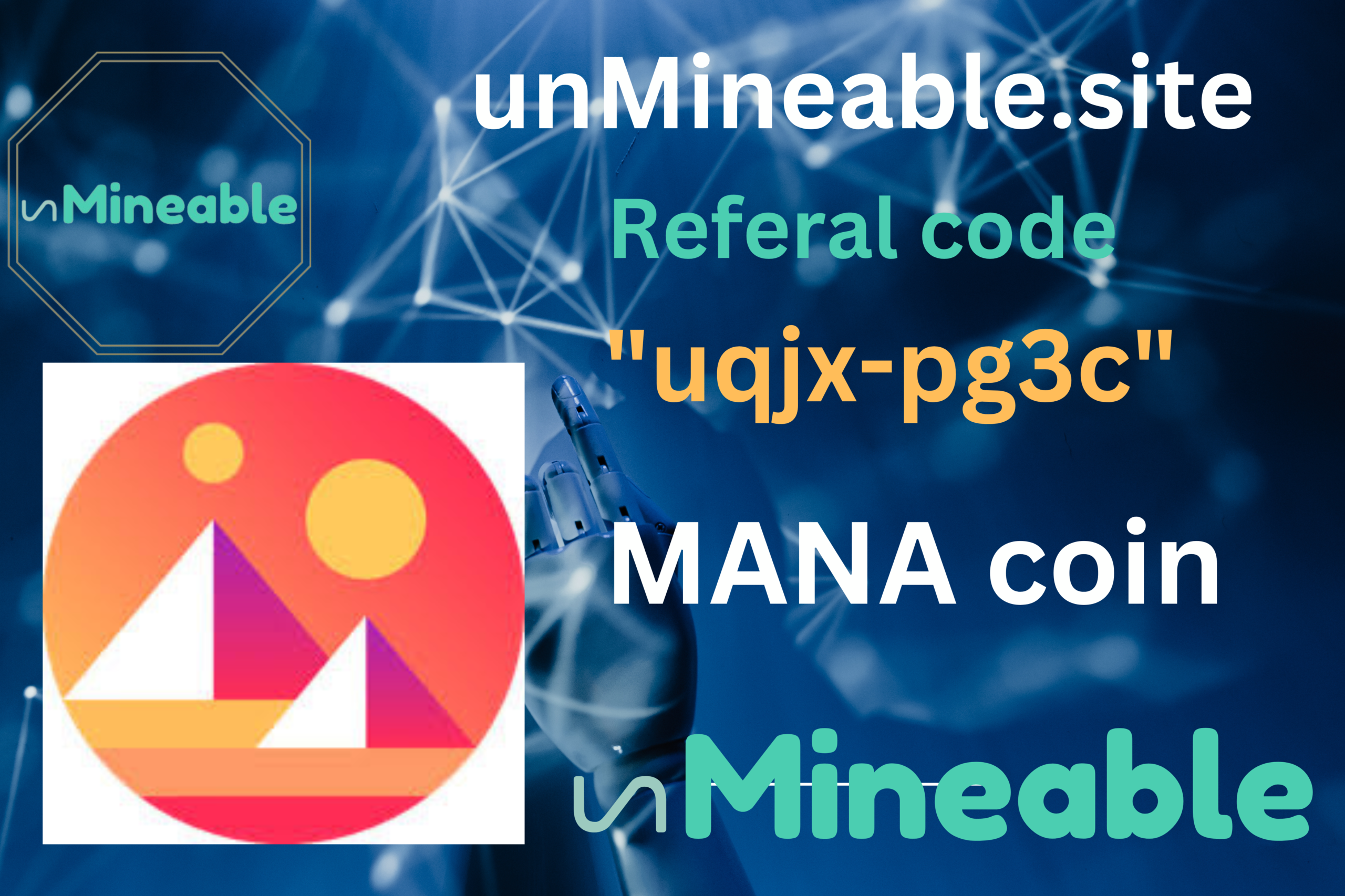 MANA coin mining unmineable active referral code